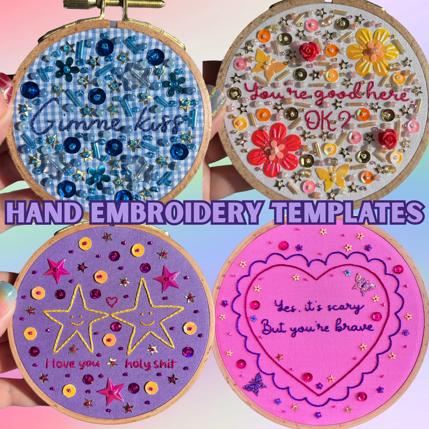 Gimme Kiss, You're Brave, You're Good Here, I Love You - Embroidery Template Pack (4)