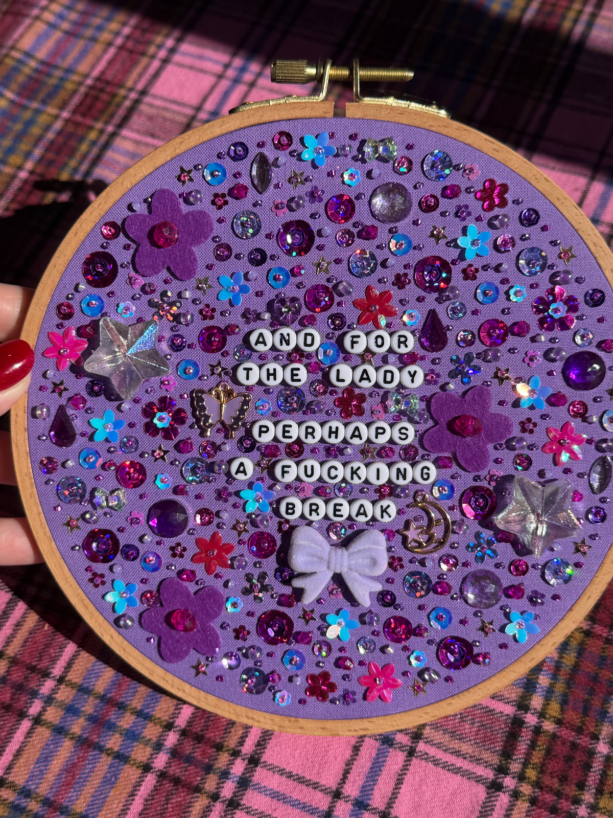 AUCTION - And For The Lady… Hand Embroidered Decor in 7 inch Hoop